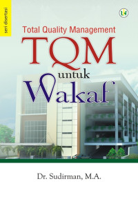 total quality management (TQM) untuk wakaf