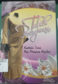 Tubuh perempuan: konstruksi tubuh bagi perempuan berjilbab