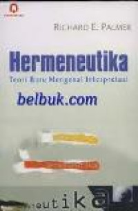 Hermeneutika : Teori Baru Mengenai Interprestasi