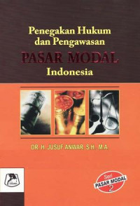 Penegakan hukum dan pengawasan pasar modal indonesia