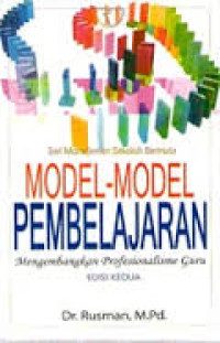 Model-model pembelajaran: mengembangkan profesionalisme guru