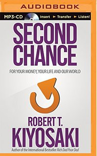 Second chance: for your money, your life and our world