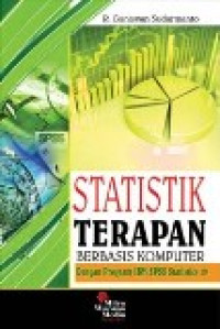 Statistik terapan berbasis komputer dengan program IBM SPSS statistics 19
