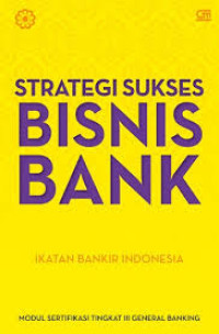 Strategi sukses bisnis bank
