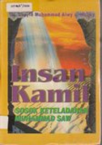 Insan kamil: sosok keteladanan Muhammad SAW