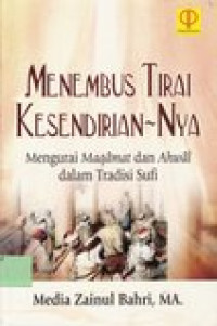 Menembus Tirai Kesendirian-Nya: Mengurai Maqamat dan Ahwal Dalam Tradisi Sufi