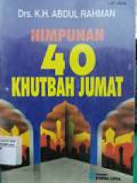 Himpunan 40 khutbah Jumat