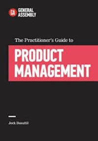 The practioner's guide to product management