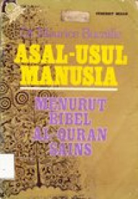 Asal-usul manusia: menurut bibel al-qur`an