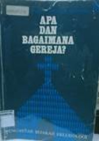 Apa dan bagaimana gereja?