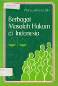 Berbagai masalah hukum di Indonesia