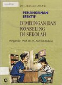 Penanganan efektif bimbingan dan konseling di sekolah