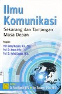 Ilmu komunikasi: sekarang dan tantangan masa depan