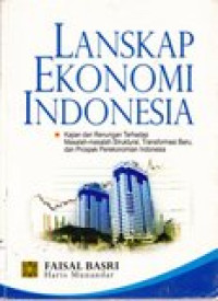 Lanskap Ekonomi Indonesia