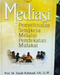 Mediasi: penyelesaian sengketa melalui pendekatan mufakat