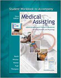 Medical assisting administrative and clinical procedures including anatomy and physiology