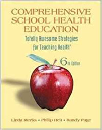 Comprehensive school health education: totally awesome strategies for teaching health