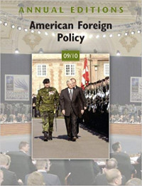 Annual editions: American foreign policy 09/10