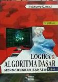 Logika dan algoritma dasar menggunakan bahasa C++