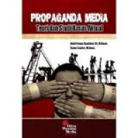 Propaganda media: teori dan studi kasus aktual