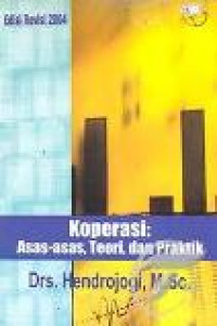 Koperasi: asas-asas, teori, dan praktik