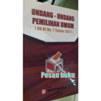 Undang-undang Pemilihan Umum (UU RI No. 7 Tahu 2017)