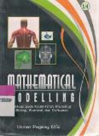 Mathematical modelling: aplikasi pada kedokteran, imunologi, biologi, ekonomi, dan perikanan