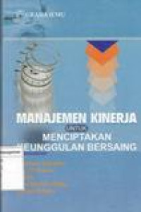 Manajemen kinerja untuk menciptakan keunggulan bersaing