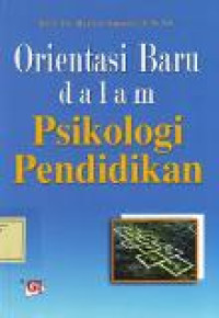 Orientasi baru dalam psikologi pendidikan