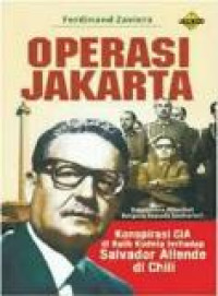 Operasi Jakarta: konspirasi CIA di balik kudeta terhadap Salvador Allende di Chili