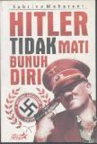 Hitler tidak mati bunuh diri