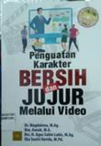 Penguatan karakter bersih dan jujur melalui video