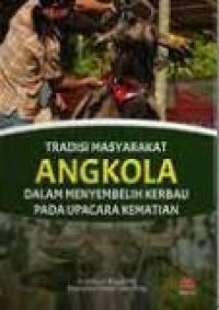 Tradisi masyarakat angkola dalam menyembelih kerbau pada upacara kematian