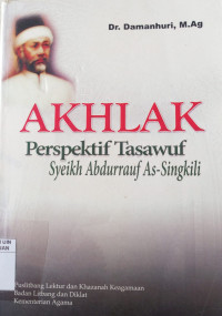 Image of Akhlak: perspektif tasawuf Syeikh Abdurrauf AS-Singkili