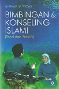 Image of Bimbingan dan konseling islami: teori dan praktik