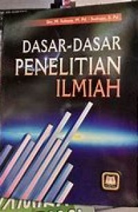 Dasar-dasar penelitian ilmiah