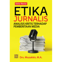 Image of Etika jurnalis analisis kritis terhadap pemberitaan media
