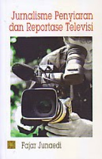 Image of Jurnalisme penyiaran dan reportase televisi