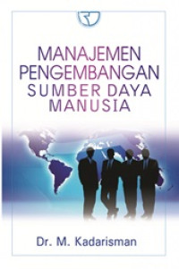 Manajemen pengembangan sumber daya manusia