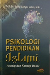 Image of Psikologi pendidikan islami: prinsip dan konsep dasar